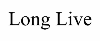 LONG LIVE trademark