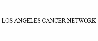 LOS ANGELES CANCER NETWORK