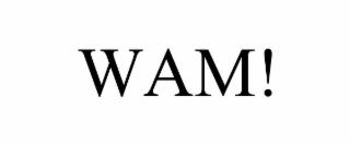 WAM!