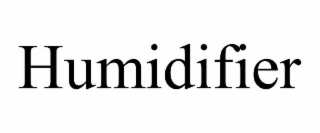 HUMIDIFIER