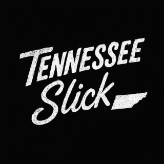 TENNESSEE SLICK