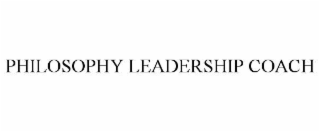 PHILOSOPHY LEADERSHIP COACH