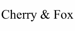 CHERRY & FOX