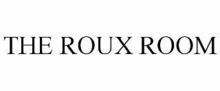 THE ROUX ROOM