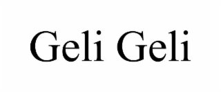 GELI GELI