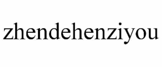 ZHENDEHENZIYOU