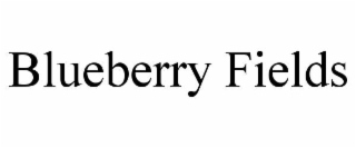 BLUEBERRY FIELDS