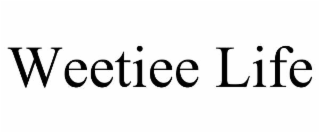 WEETIEE LIFE