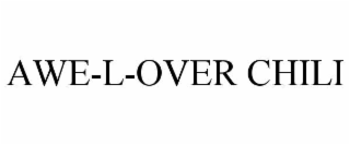 AWE-L-OVER CHILI