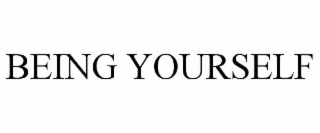 BEING YOURSELF