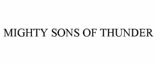 MIGHTY SONS OF THUNDER