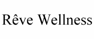 RÊVE WELLNESS