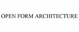 OPEN FORM ARCHITECTURE