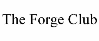 THE FORGE CLUB