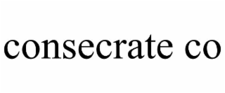 CONSECRATE CO