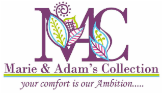 MAC MARIE & ADAM'S COLLECTION YOUR COMFORT IS OUR AMBITION....