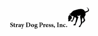 STRAY DOG PRESS, INC.
