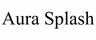 AURA SPLASH