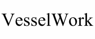 VESSELWORK