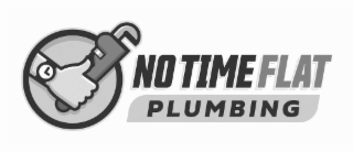 NO TIME FLAT PLUMBING