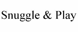 SNUGGLE & PLAY
