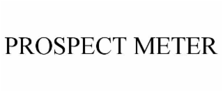 PROSPECT METER