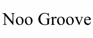 NOO GROOVE