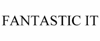 FANTASTIC IT
