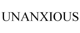 UNANXIOUS