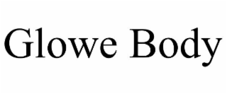 GLOWE BODY