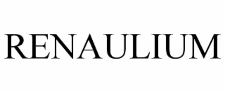 RENAULIUM