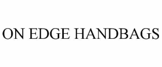 ON EDGE HANDBAGS