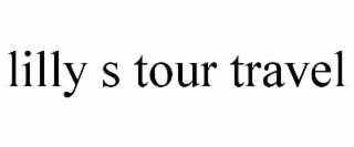 LILLY S TOUR TRAVEL