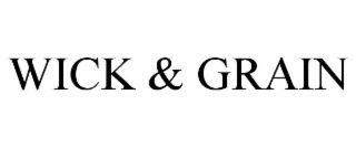 WICK & GRAIN