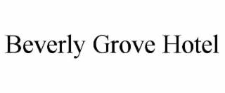 BEVERLY GROVE HOTEL