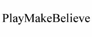PLAYMAKEBELIEVE