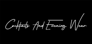 COCKTAILS AND EVENING WEAR