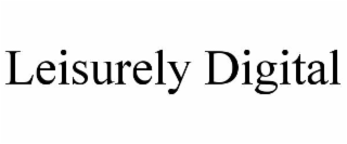 LEISURELY DIGITAL