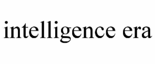 INTELLIGENCE ERA trademark