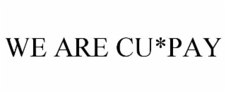 WE ARE CU*PAY