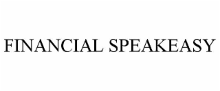 FINANCIAL SPEAKEASY