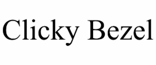 CLICKY BEZEL