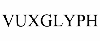 VUXGLYPH