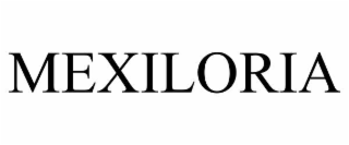 MEXILORIA