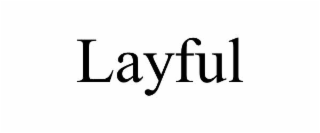 LAYFUL