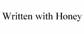 WRITTEN WITH HONEY
