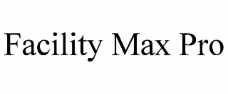 FACILITY MAX PRO