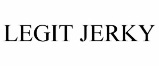 LEGIT JERKY