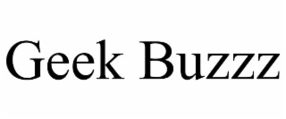 GEEK BUZZZ
