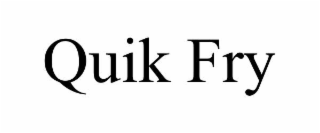 QUIK FRY
